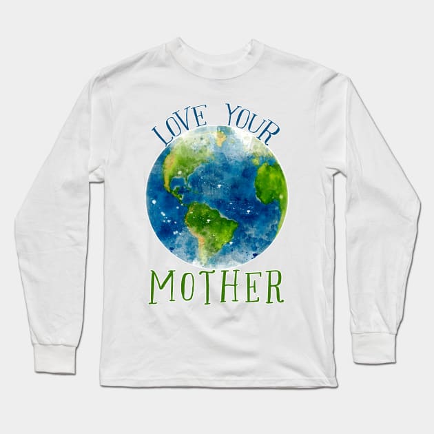 earth watercolor (love your mother) Long Sleeve T-Shirt by mystudiocreate